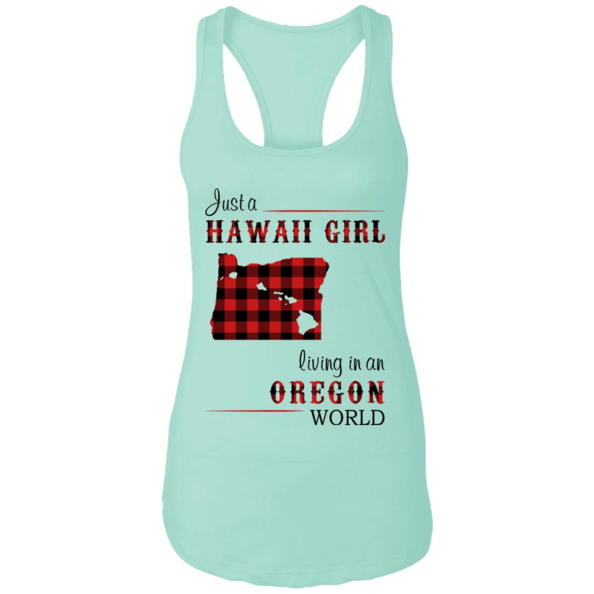 Just A Hawaii Girl Living In An Oregon World T-shirt - T-shirt Teezalo
