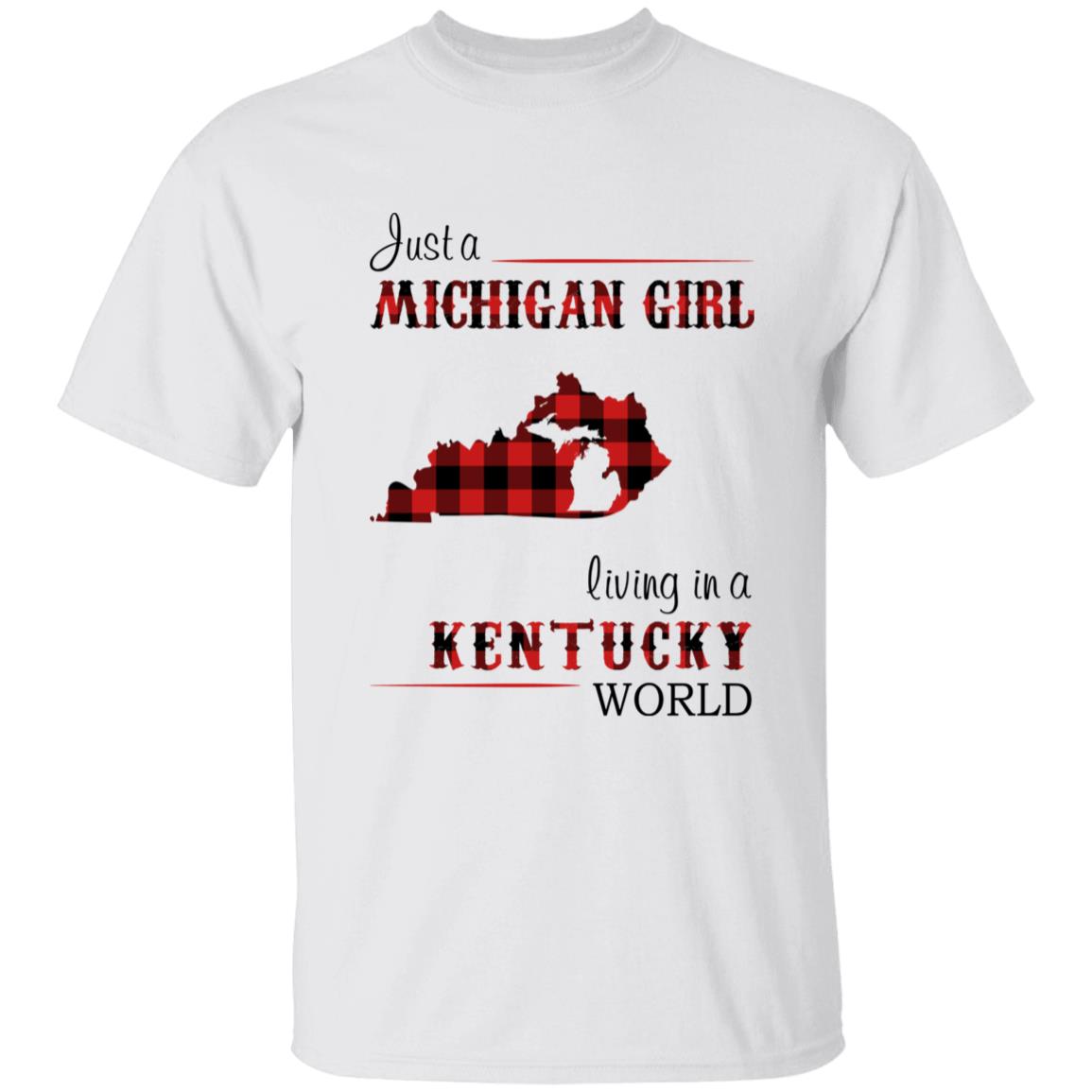 Just A Michigan Girl Living In A Kentucky World T-shirt - T-shirt Born Live Plaid Red Teezalo