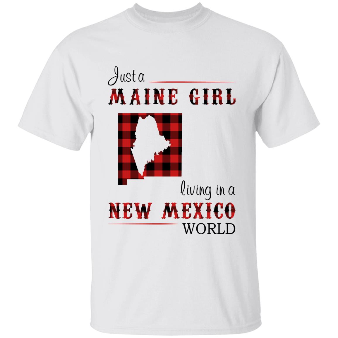 Just A Maine Girl Living In A New Mexico World T-shirt - T-shirt Born Live Plaid Red Teezalo