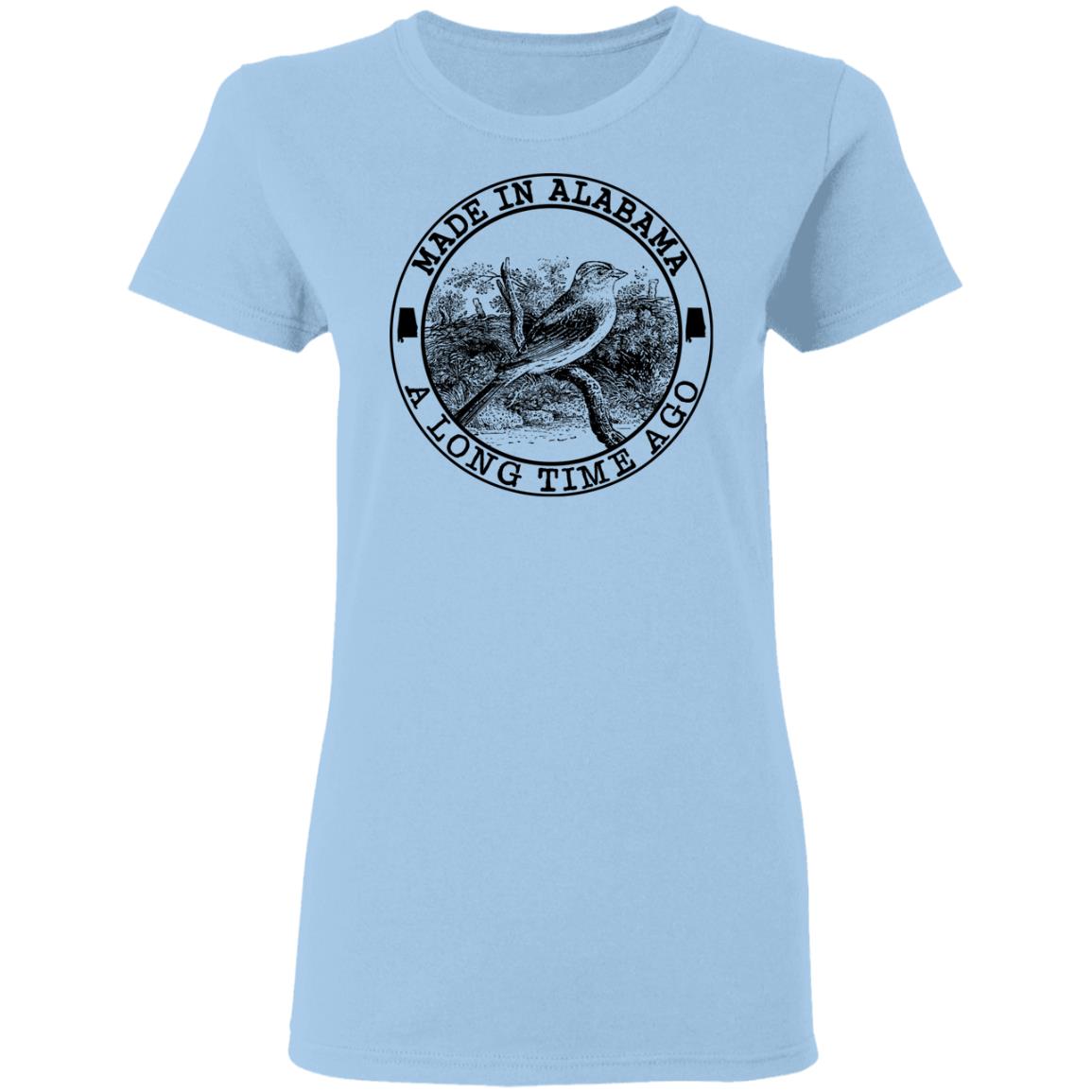 Made In Alabama A Long Time Ago T-Shirt - T-shirt Teezalo