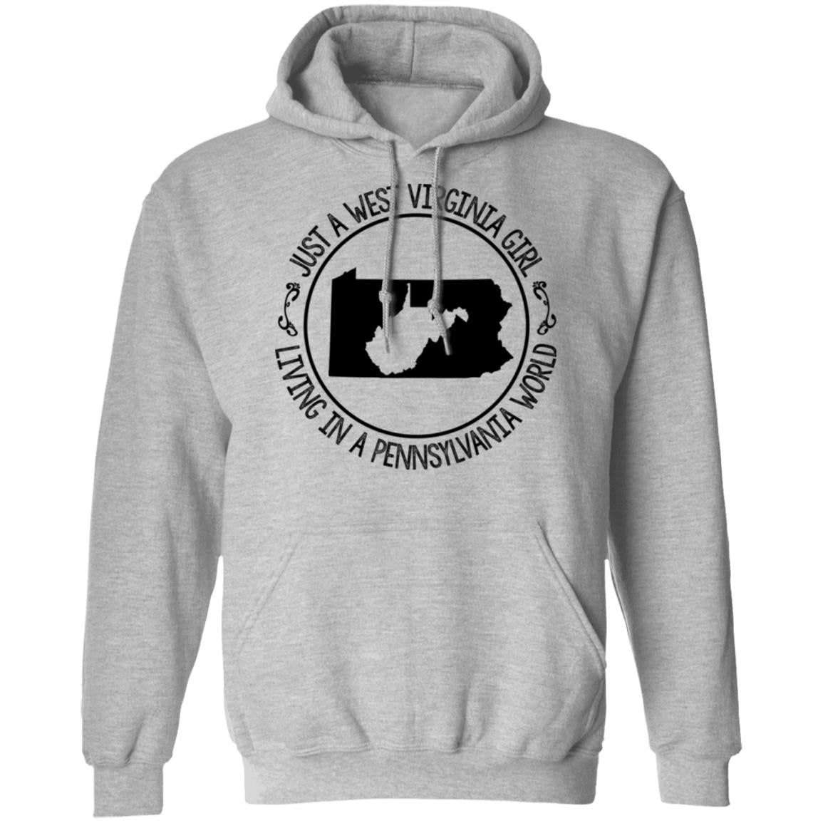 Just A West Virginia Girl Living In A Pennsylvania World Hoodie - Hoodie Teezalo