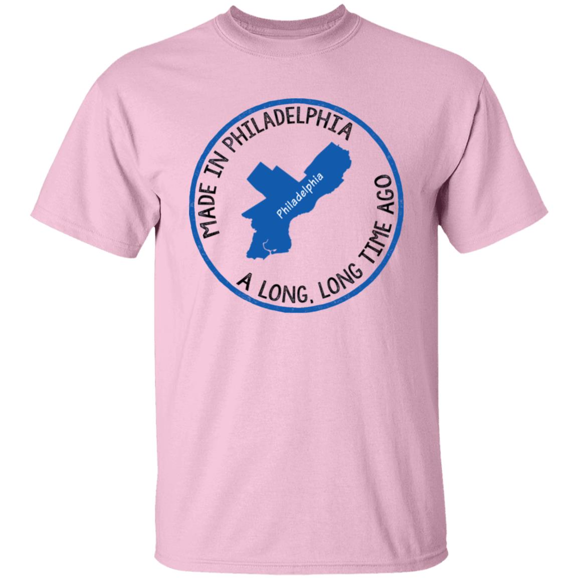 Made In Philadelphia A Long Long Time Ago T-Shirt - T-shirt Teezalo