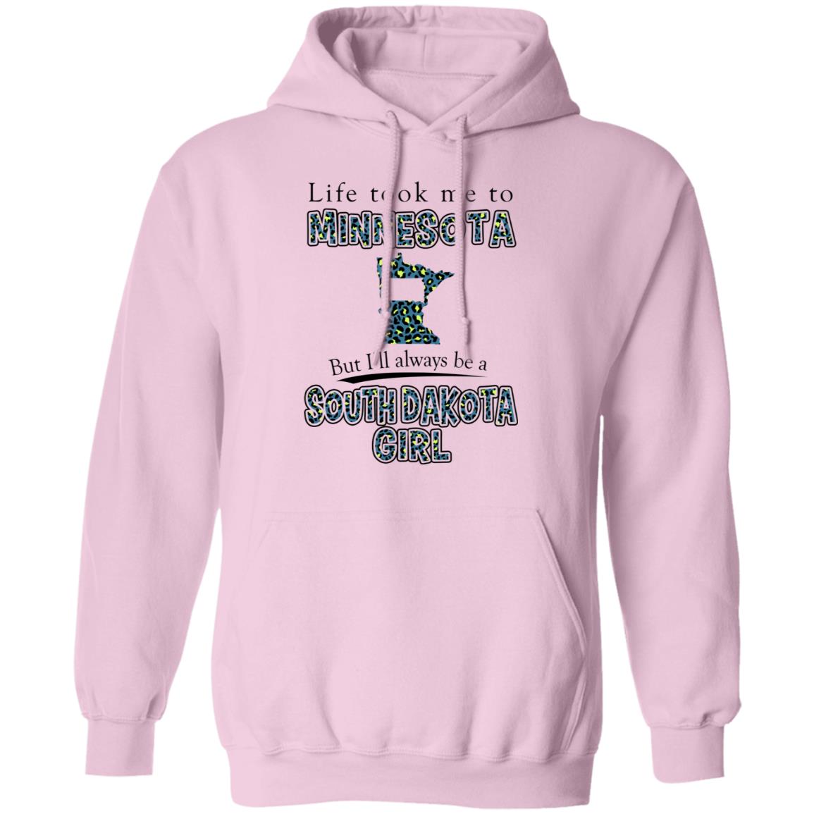 Life Took To Minnesota But Always Be A South Dakota Girl T-Shirt - T-shirt Teezalo