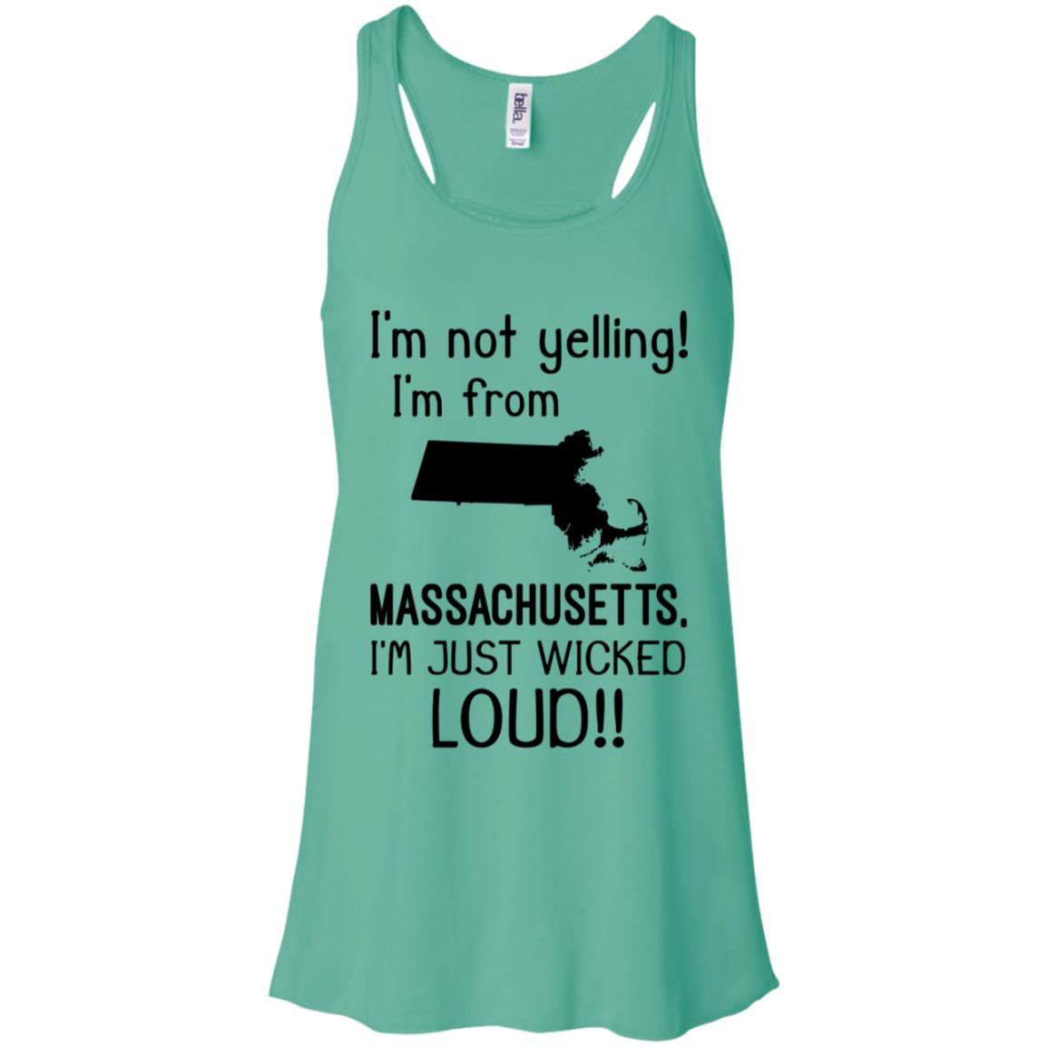 I'm Not Yelling I'm From Massachusetts T-Shirt - T-shirt Teezalo