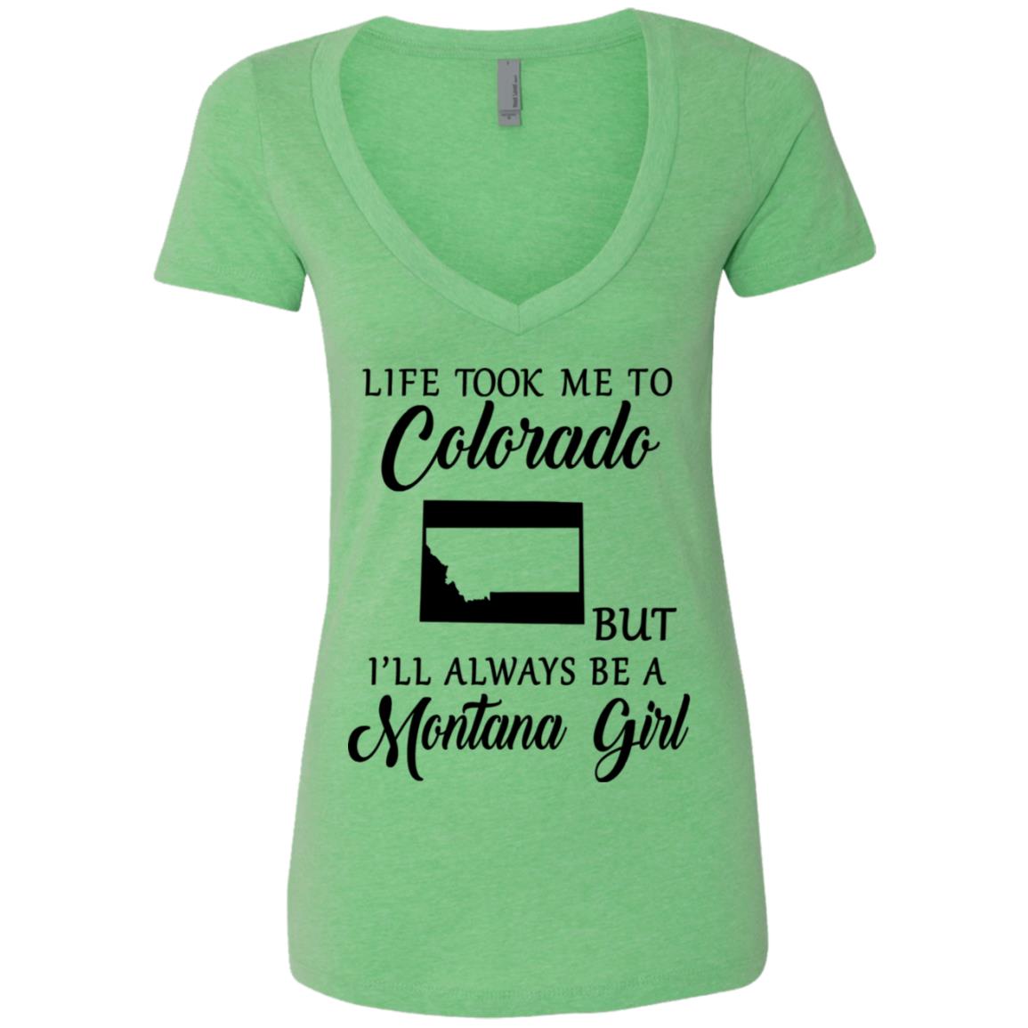 Life Took Me To Colorado Always Be A Montana Girl T-Shirt - T-shirt Teezalo