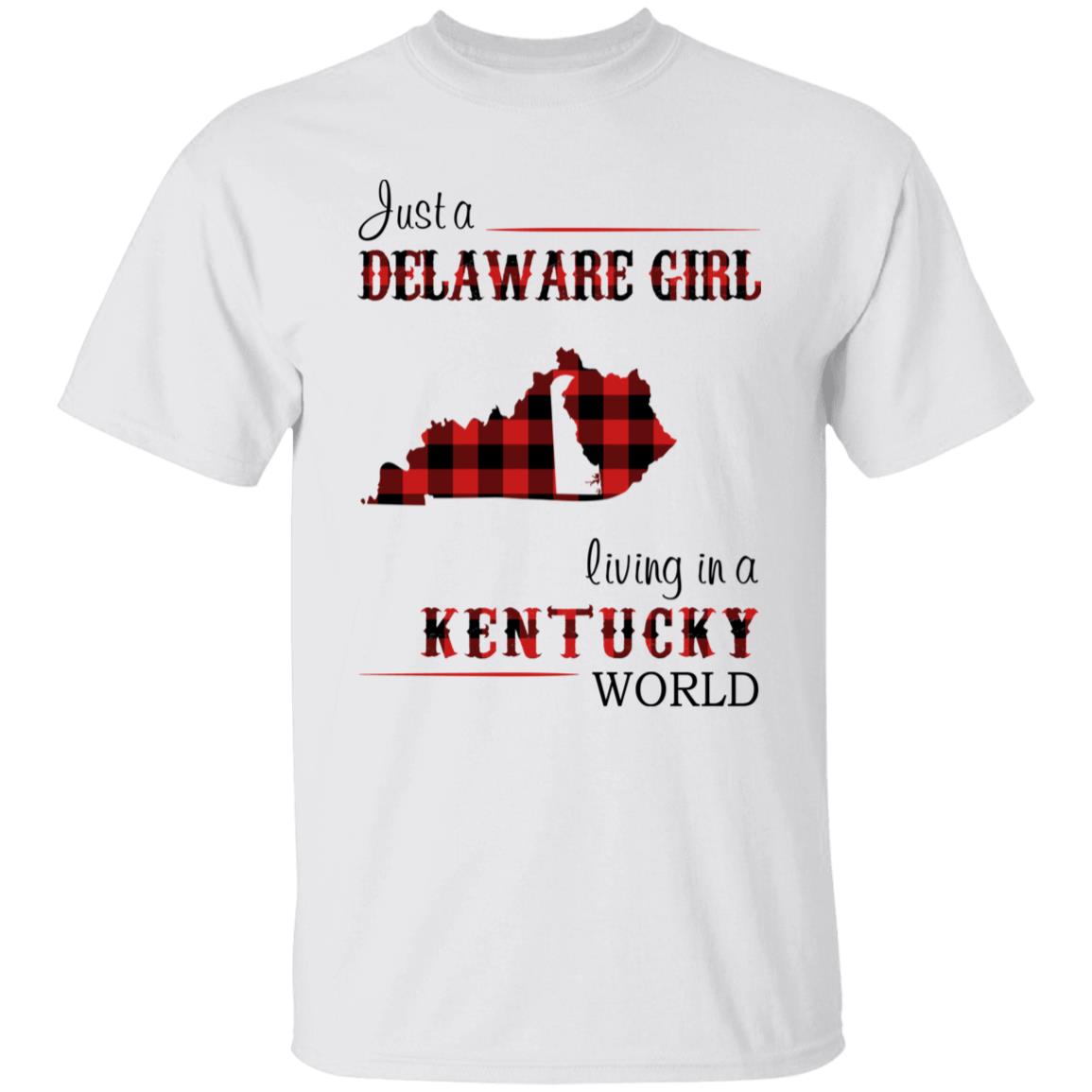 Just A Delaware Girl Living In A Kentucky Girl T-shirt - T-shirt Born Live Plaid Red Teezalo