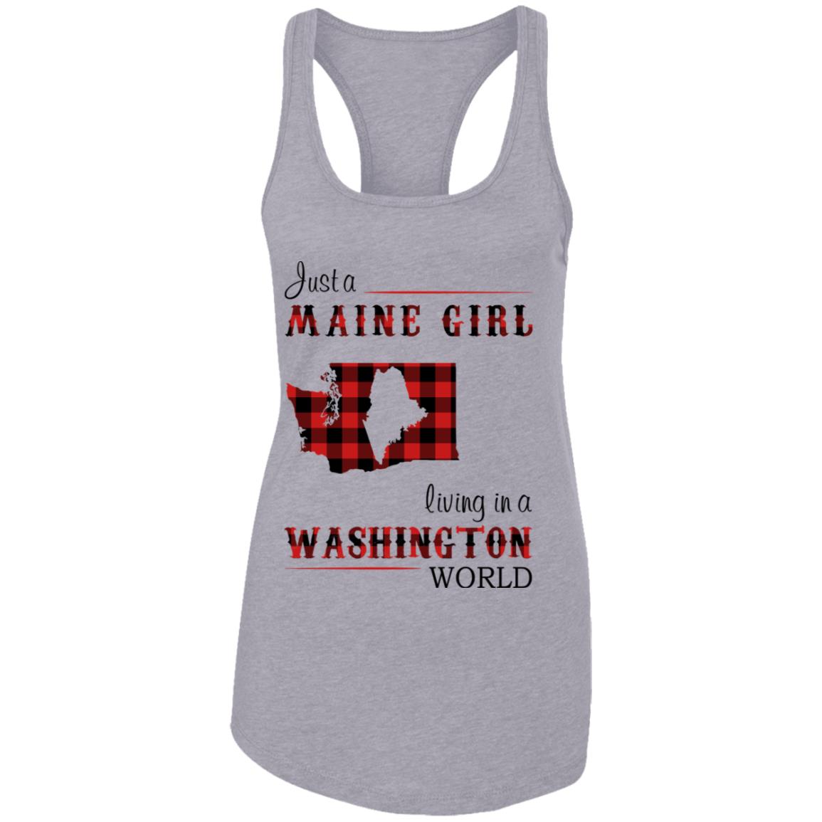 Just A Maine Girl Living In A Washington World T-Shirt - T-shirt Teezalo