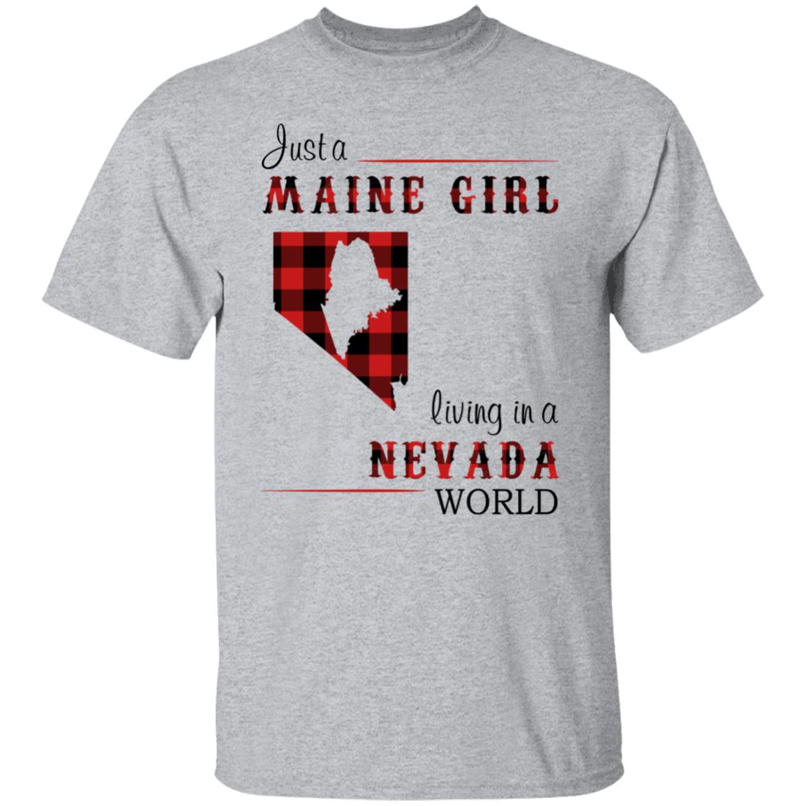 Just A Maine Girl Living In A Nevada World T-Shirt - T-shirt Teezalo