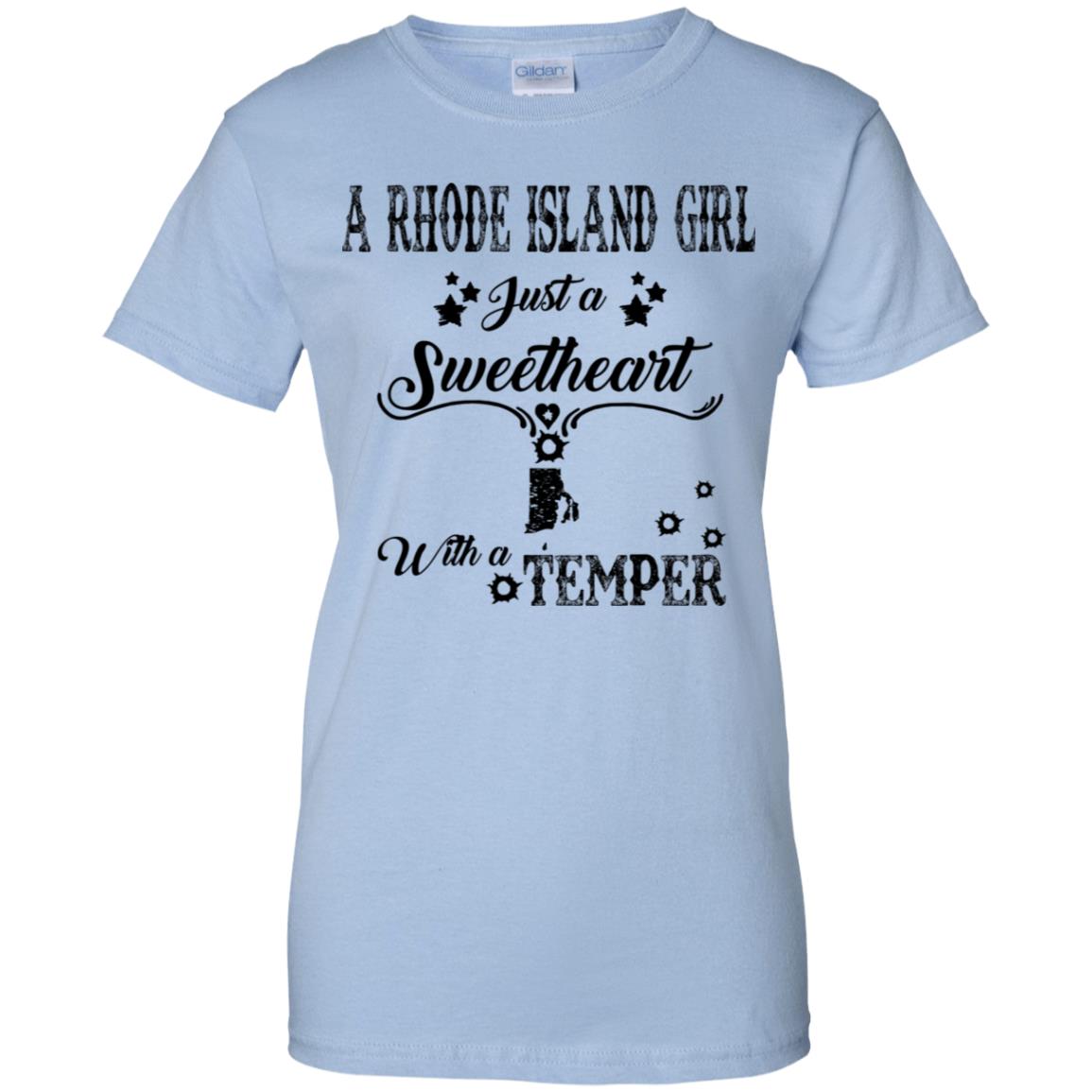 Rhode Island Girl Just A Sweetheart With A Temper T-shirt - T-shirt Teezalo