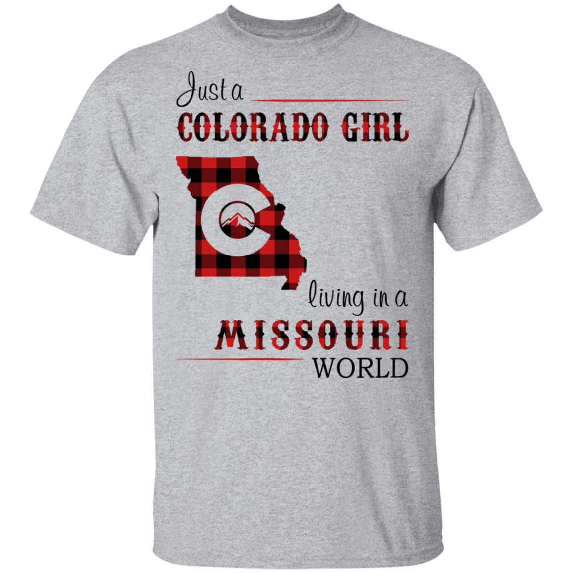 Just A Colorado Girl Living In A Missouri World T-shirt - T-shirt Born Live Plaid Red Teezalo