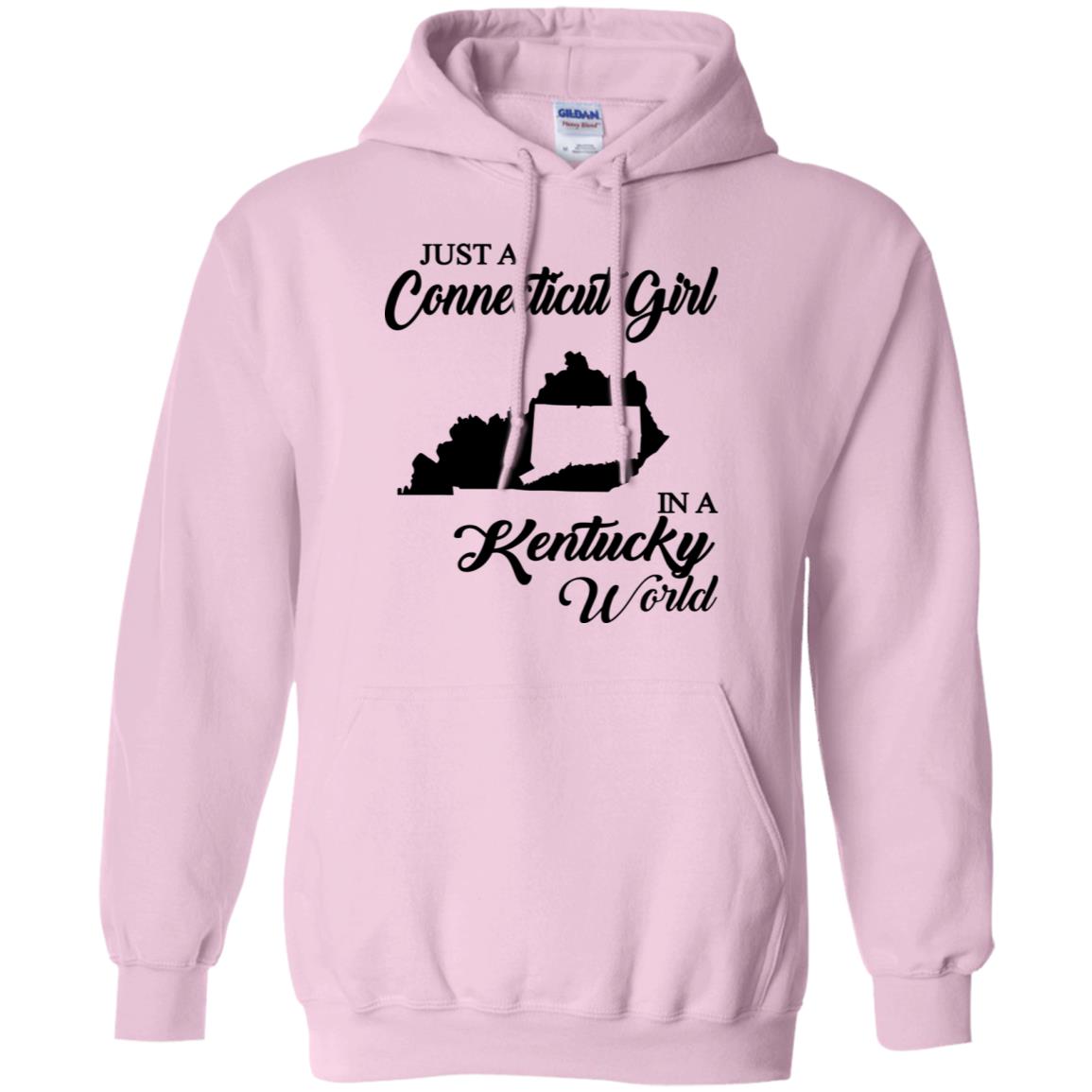 Just A Connecticut Girl In A Kentucky World T-Shirt - Hoodie Teezalo
