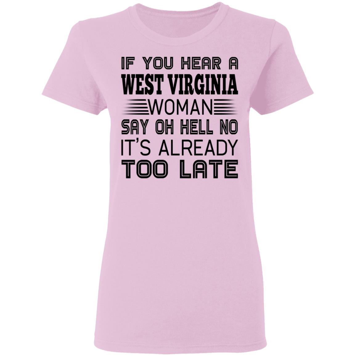 If You Hear West Virginia Woman Say Oh Hell No Hoodie - Hoodie Teezalo