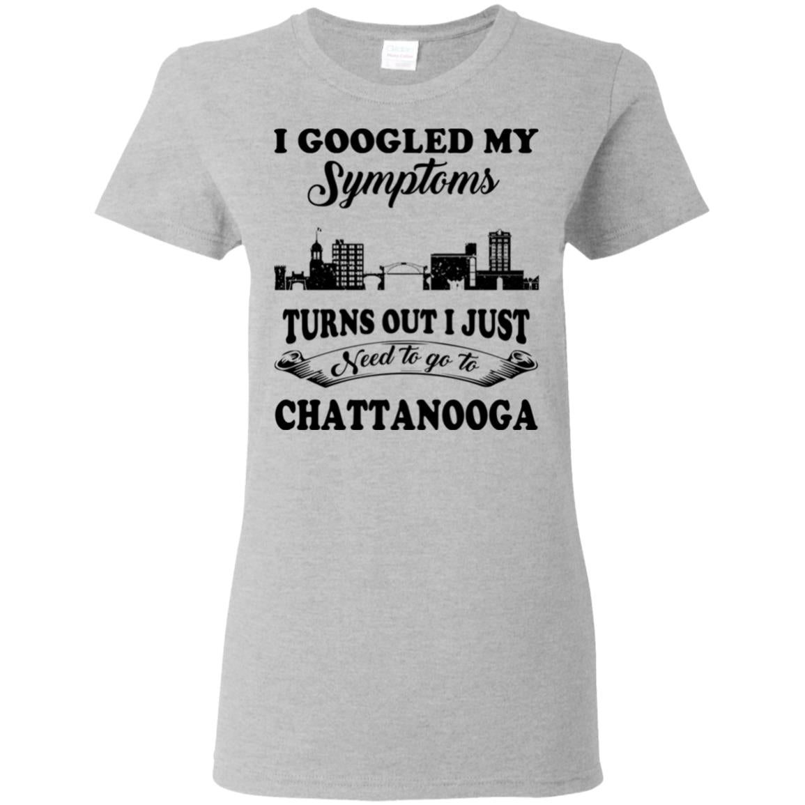 My Symptoms I Just Need To Go To Chattanooga T Shirt - T-shirt Teezalo