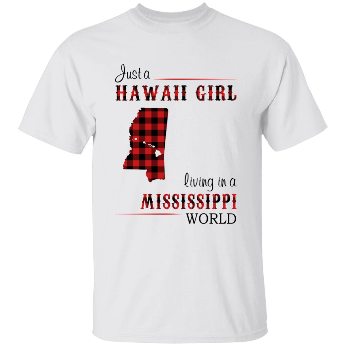 Just A Hawaii Girl Living In A Mississippi World T-shirt - T-shirt Born Live Plaid Red Teezalo