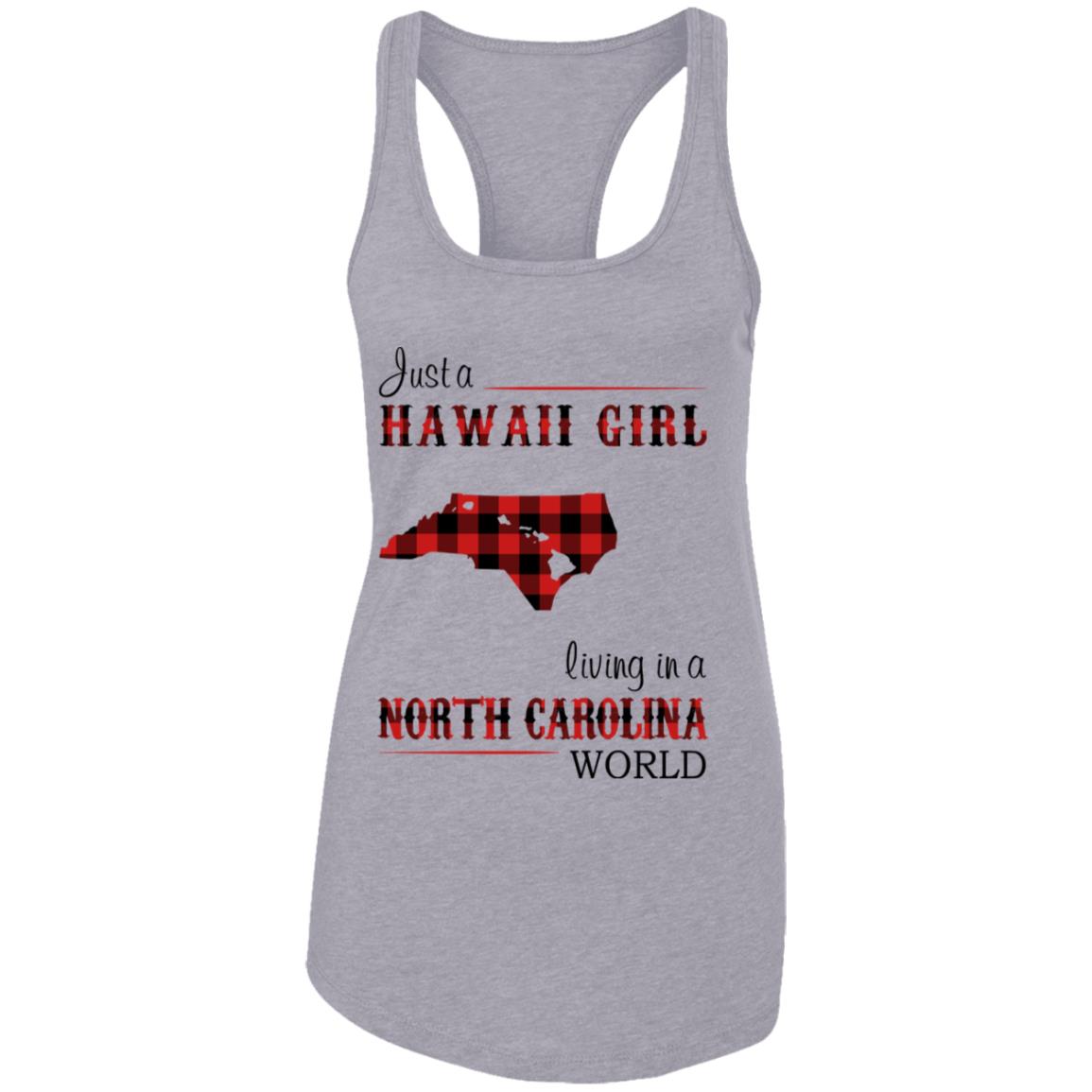 Just A Hawaii Girl Living In A North Carolina World T-shirt - T-shirt Teezalo