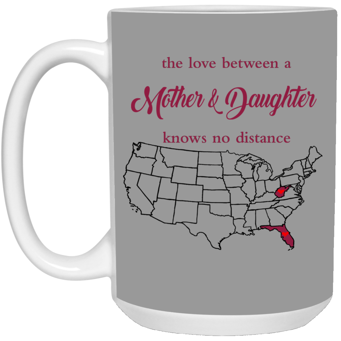 West Virginia Florida The Love Mother And Daughter Mug - Mug Teezalo