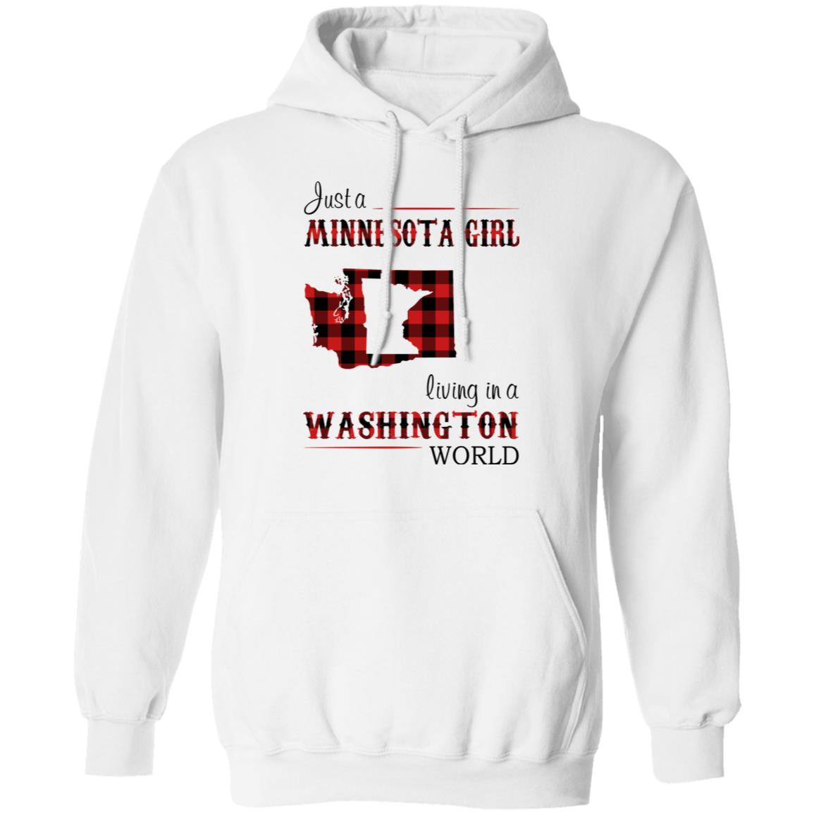 Just A Minnesota Girl Living In A Washington World T Shirt - T-shirt Teezalo