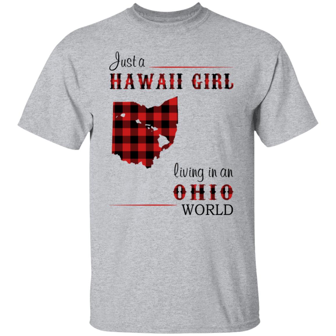 Just A Hawaii Girl Living In An Ohio World T-Shirt - T-shirt Teezalo