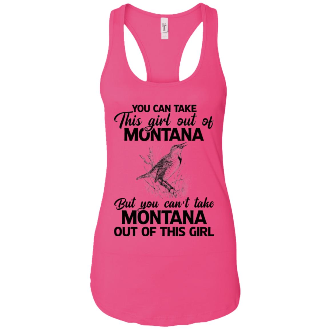 You Can't Take Montana Out Of This Girl T-Shirt - T-shirt Teezalo