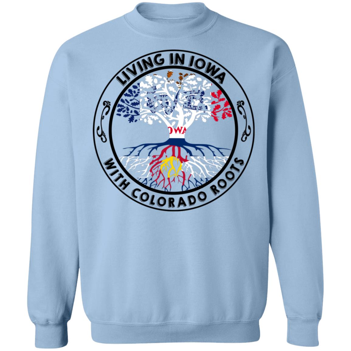 Living In Iowa With Colorado Roots Hoodie - Hoodie Teezalo