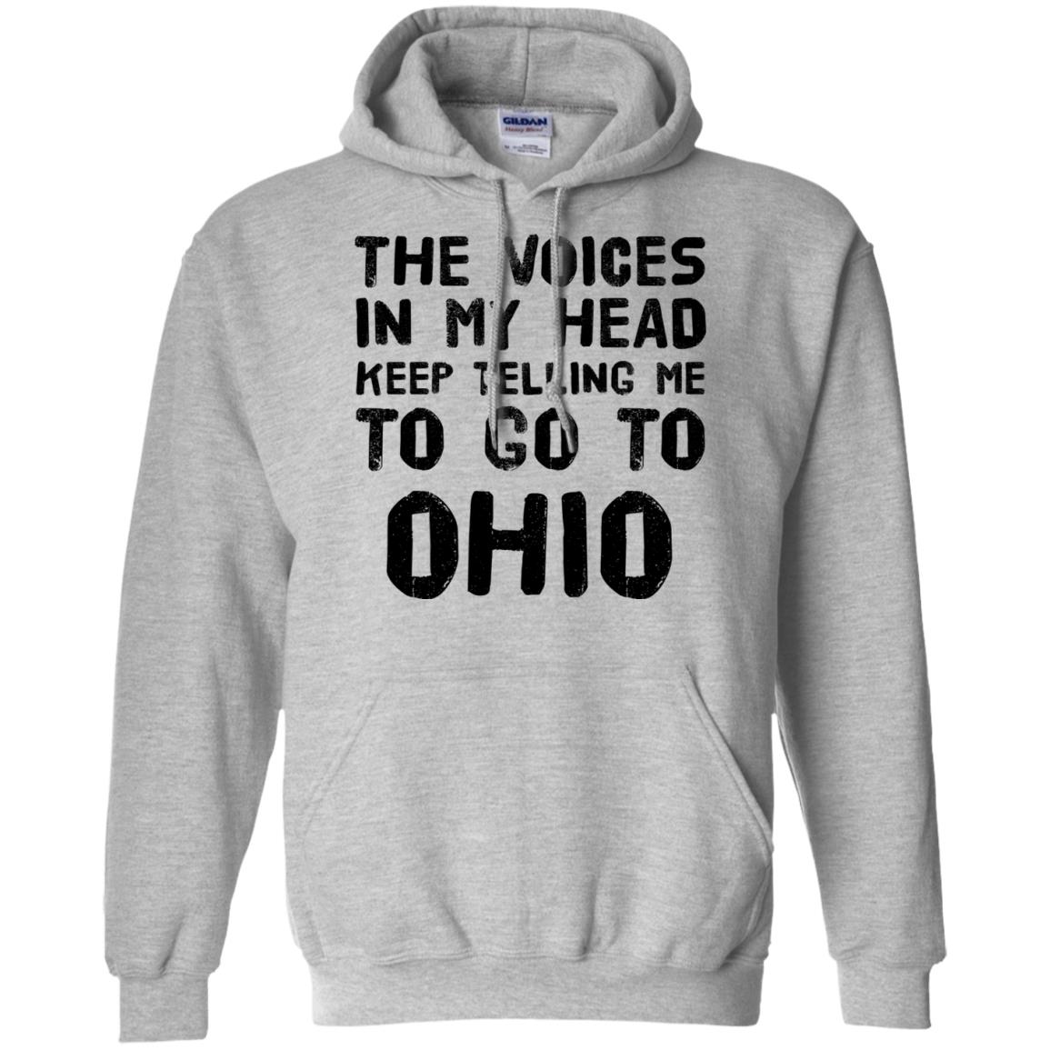 The Voices In My Head Telling Me To Go To Ohio T-Shirt - T-shirt Teezalo