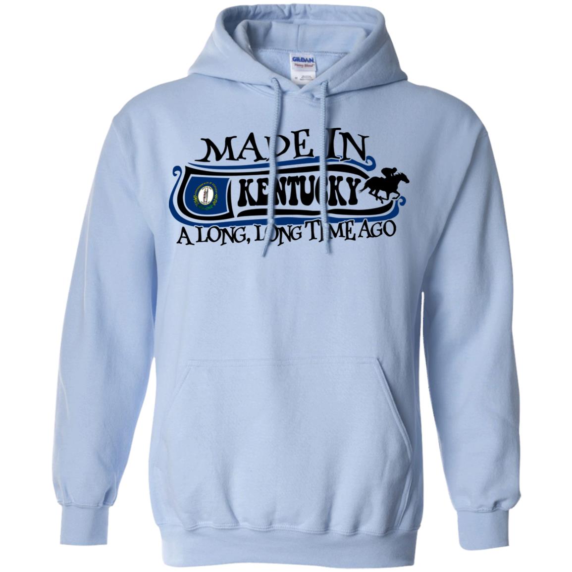 Made In Kentucky A Long Long Time Ago Hoodie - Hoodie Teezalo
