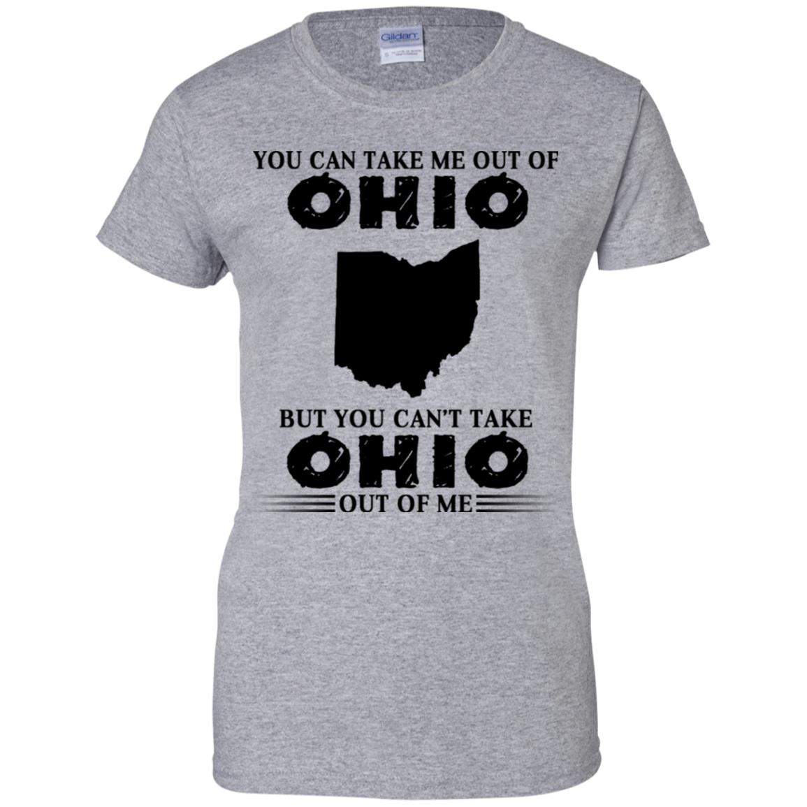You Cant Take Ohio Out Of Me T-Shirt - T-shirt Teezalo