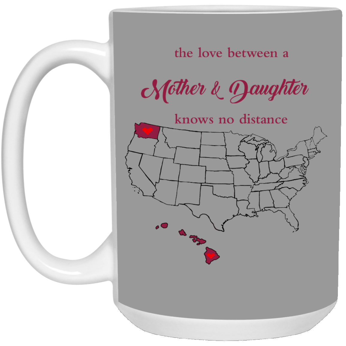 Washington Hawaii The Love Mother And Daughter Mug - Mug Teezalo