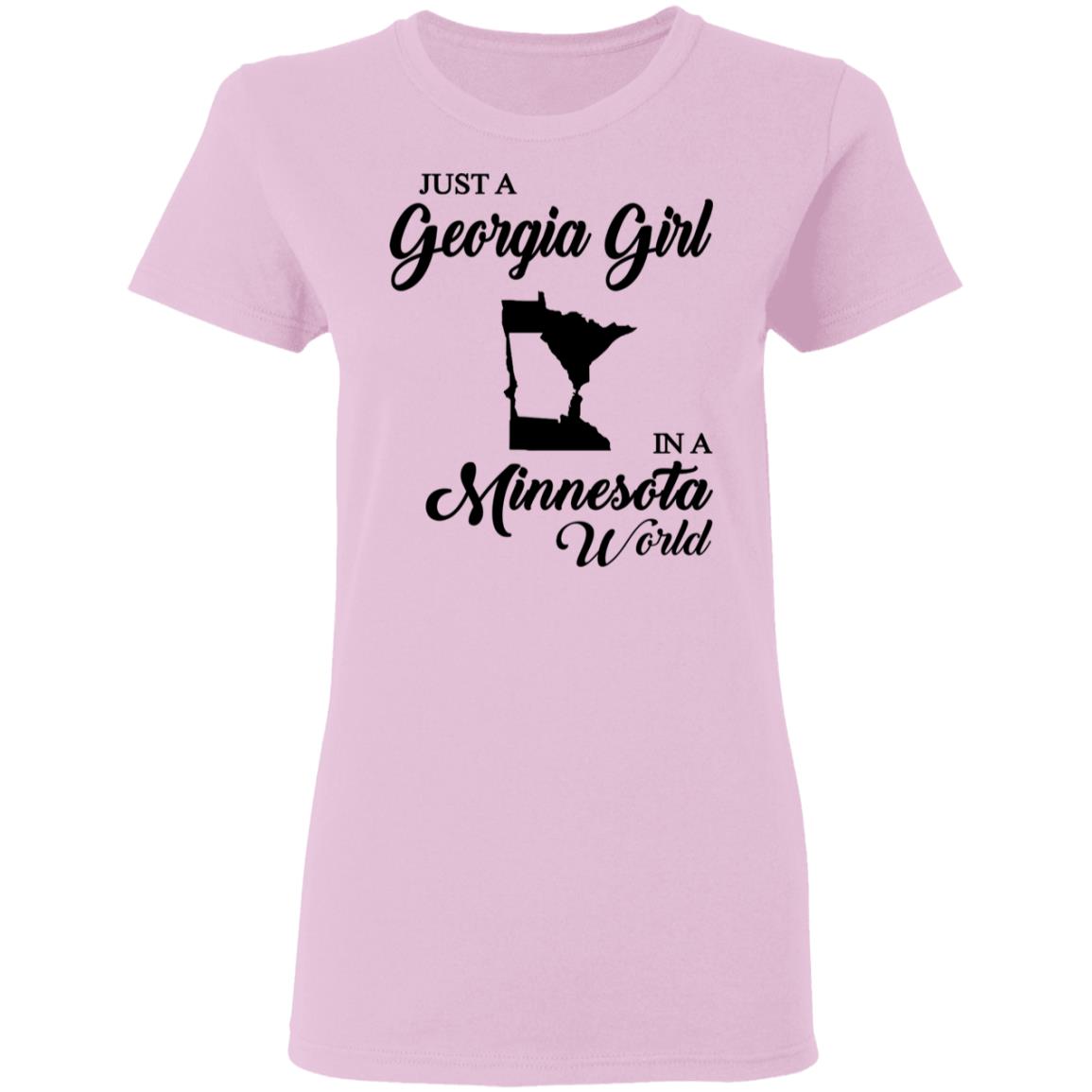 Just A Georgia Girl In A Minnesota World T-Shirt - T-Shirt Teezalo