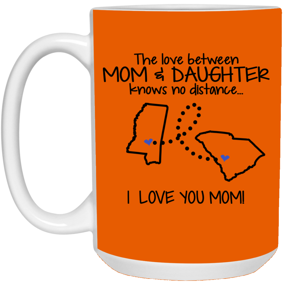 South Carolina Mississippi The Love Between Mom And Daughter Mug - Mug Teezalo