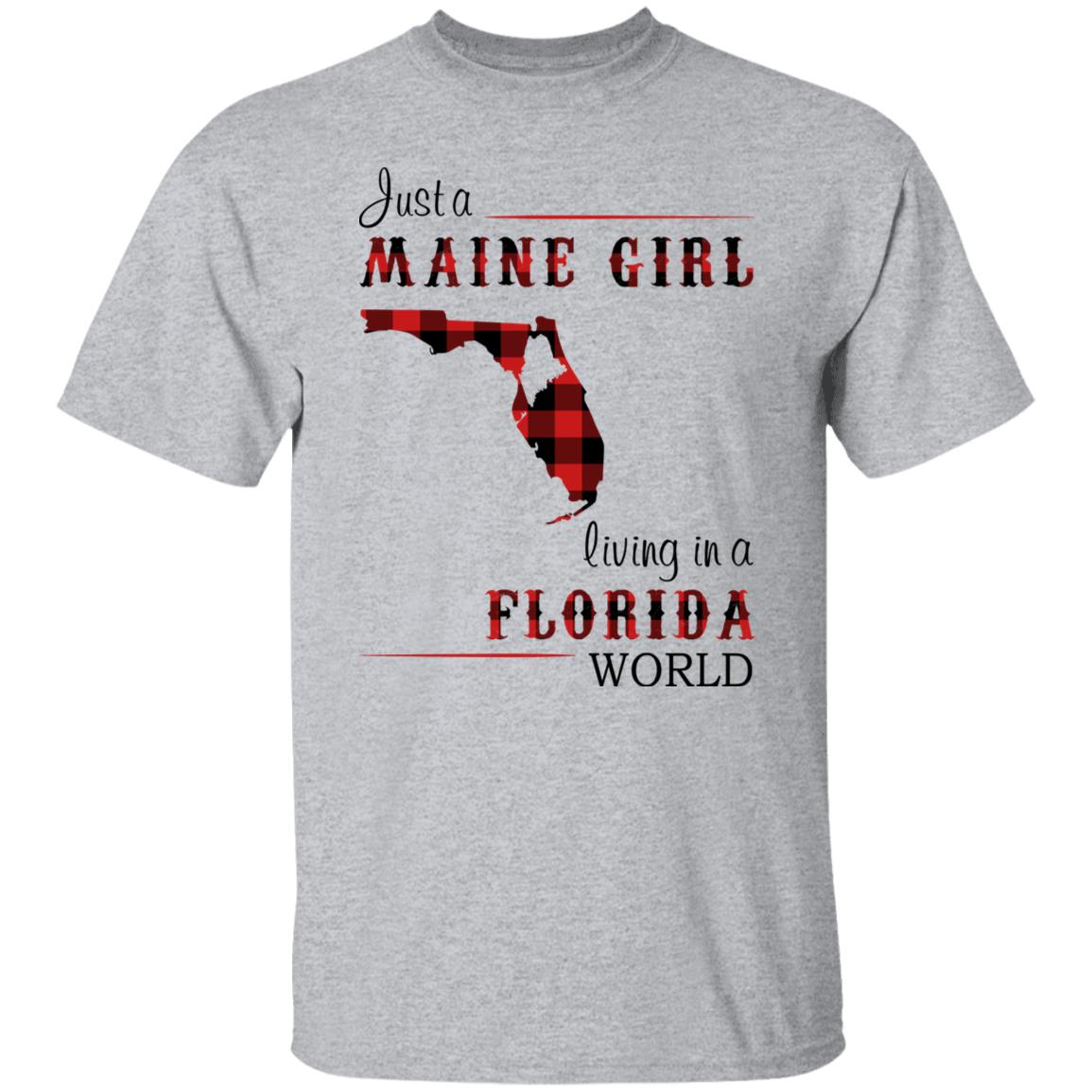 Just A Maine Girl Living In A Florida World T-Shirt - T-shirt Teezalo