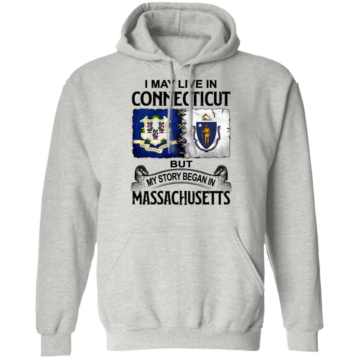 I May Live In Connecticut But Story Began In Massachusetts T-Shirt - T-shirt Teezalo