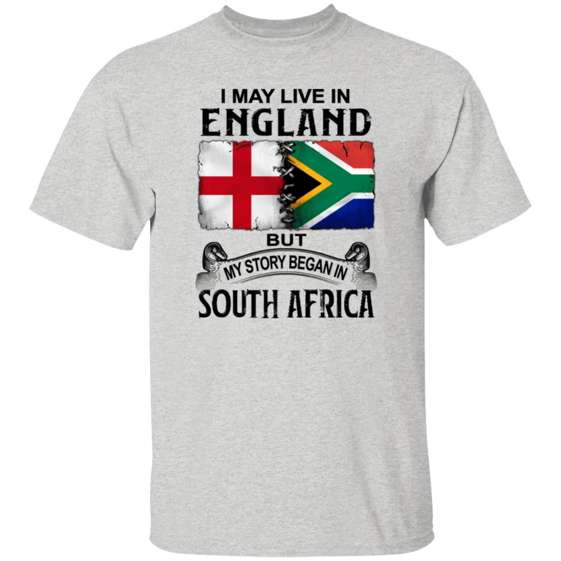Live In England But My Story Began In South Africa T-Shirt - T-shirt Teezalo