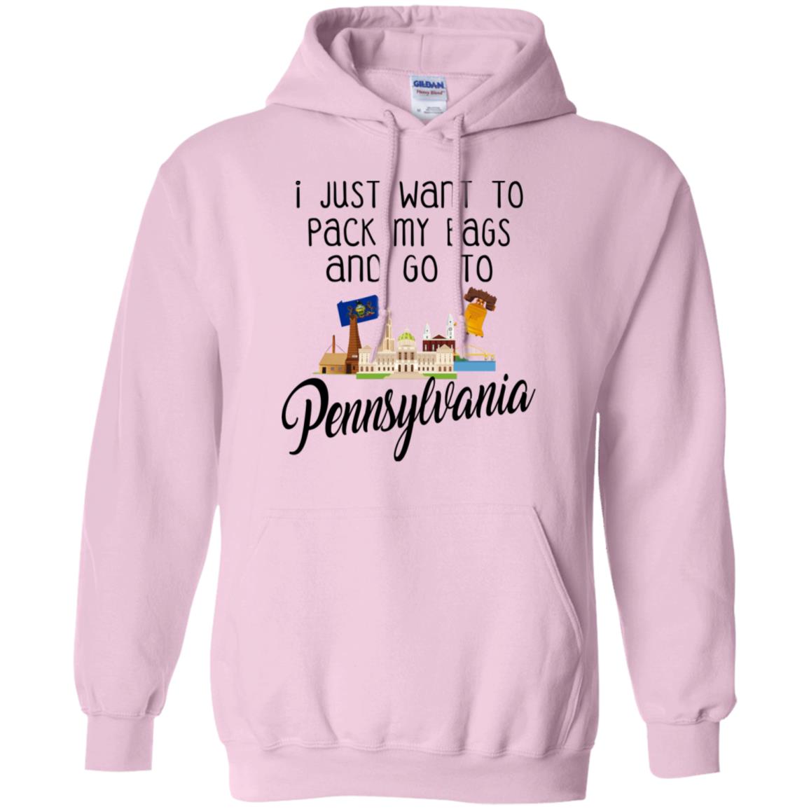 I Just Want To Pack My Bags And Go To Pennsylvania Hoodie - Hoodie Teezalo