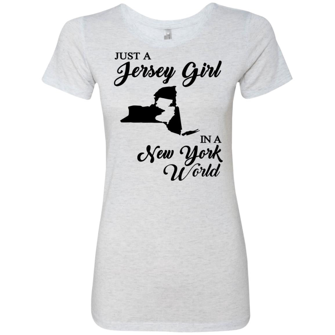 Just A Jersey Girl In A New York World T-Shirt - T-shirt Teezalo