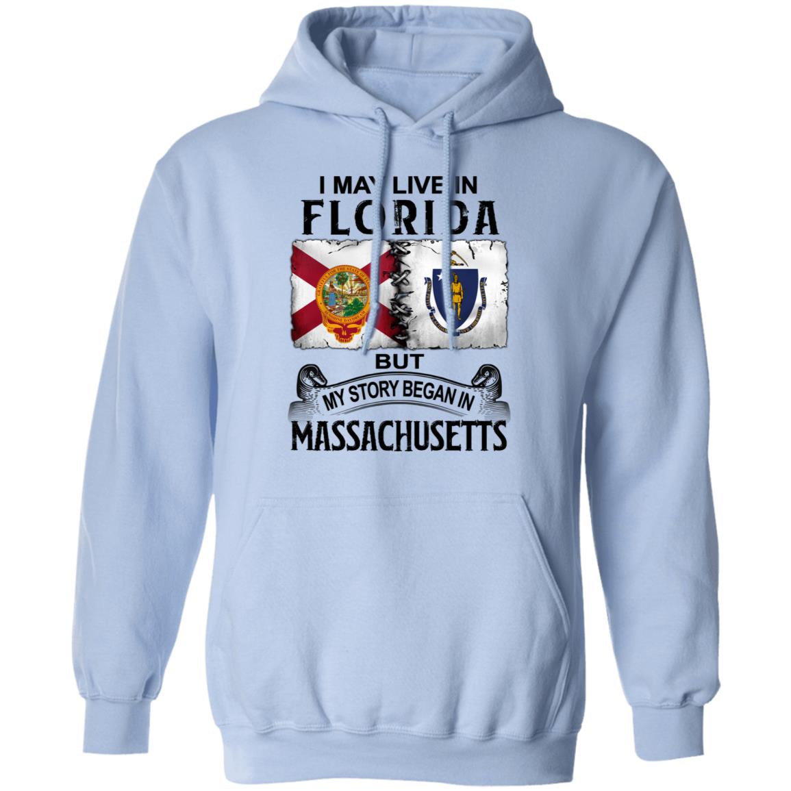 I May Live In Florida But Story Began In Massachusetts T-Shirt - T-shirt Teezalo