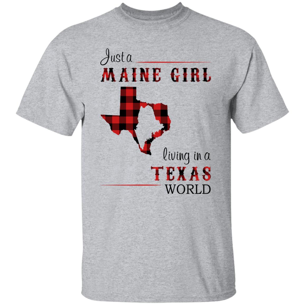 Just A Maine Girl Living In A Texas World T-Shirt - T-shirt Teezalo