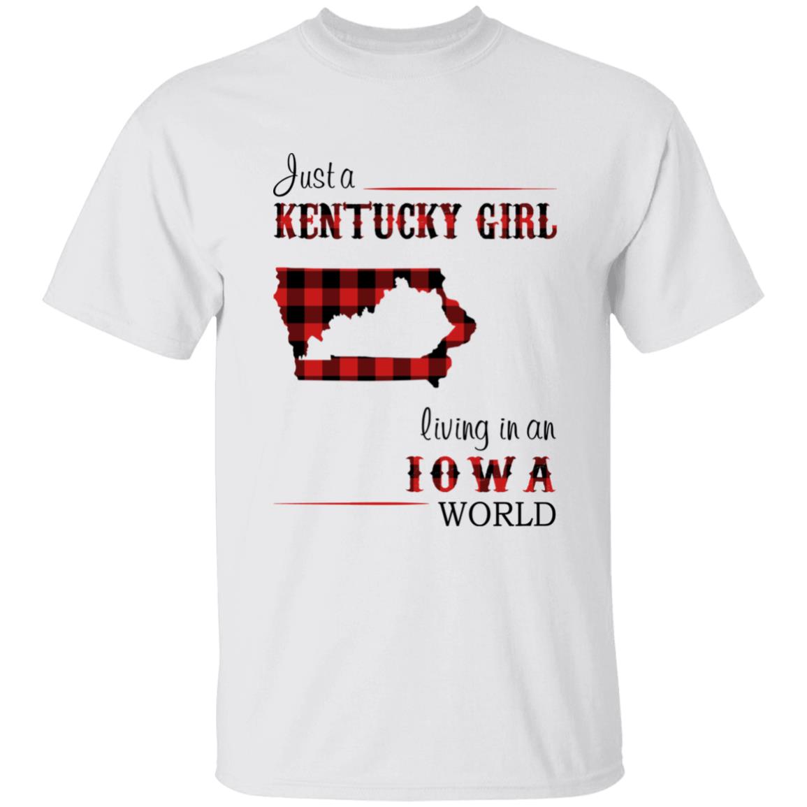 Just A Kentucky Girl Living In An Iowa World T-shirt - T-shirt Born Live Plaid Red Teezalo