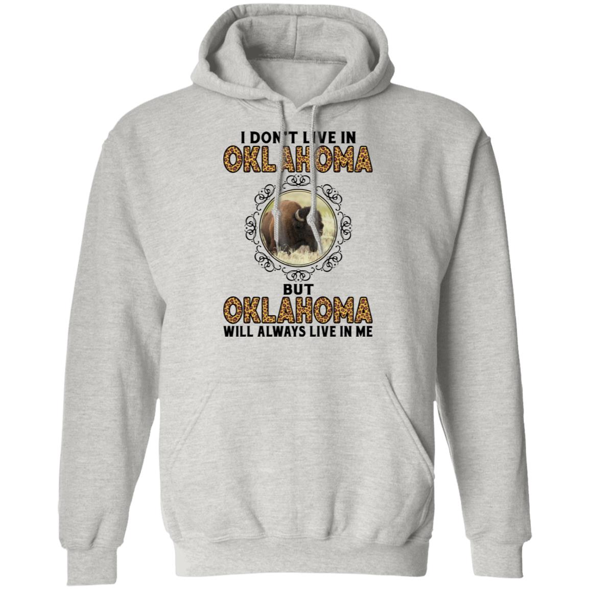 Oklahoma Will Always Lives In Me T- Shirt - T-shirt Teezalo