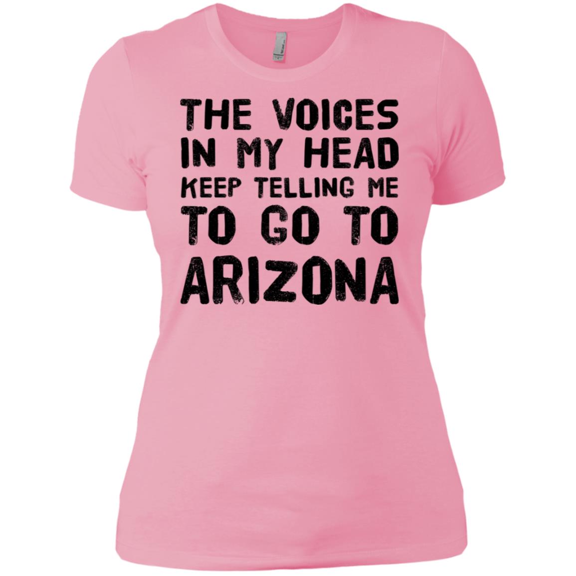 The Voices In My Head Telling Go To Arizona T Shirt - T-shirt Teezalo