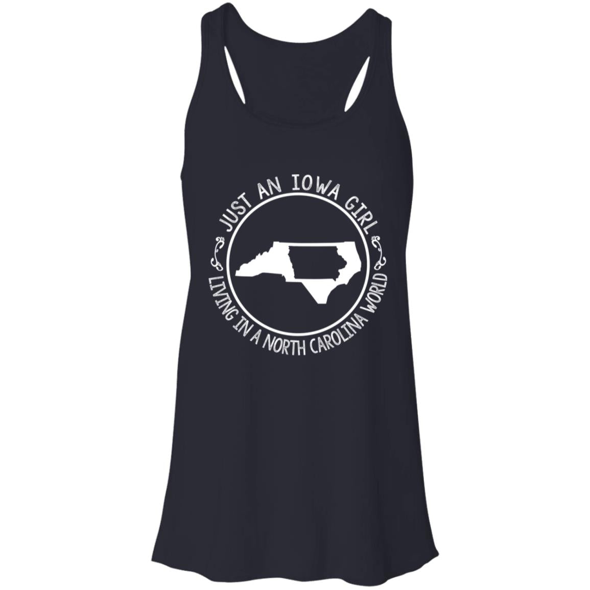Just An Iowa Girl Living In A North Carolina World T- Shirt - T-shirt Teezalo