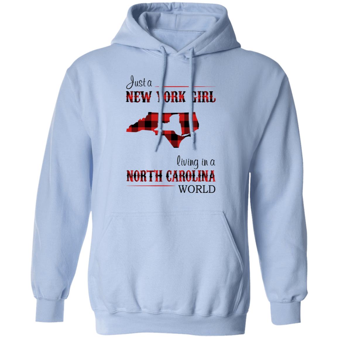 Just A New York Girl Living In North Carolina World T-Shirt - T-shirt Teezalo