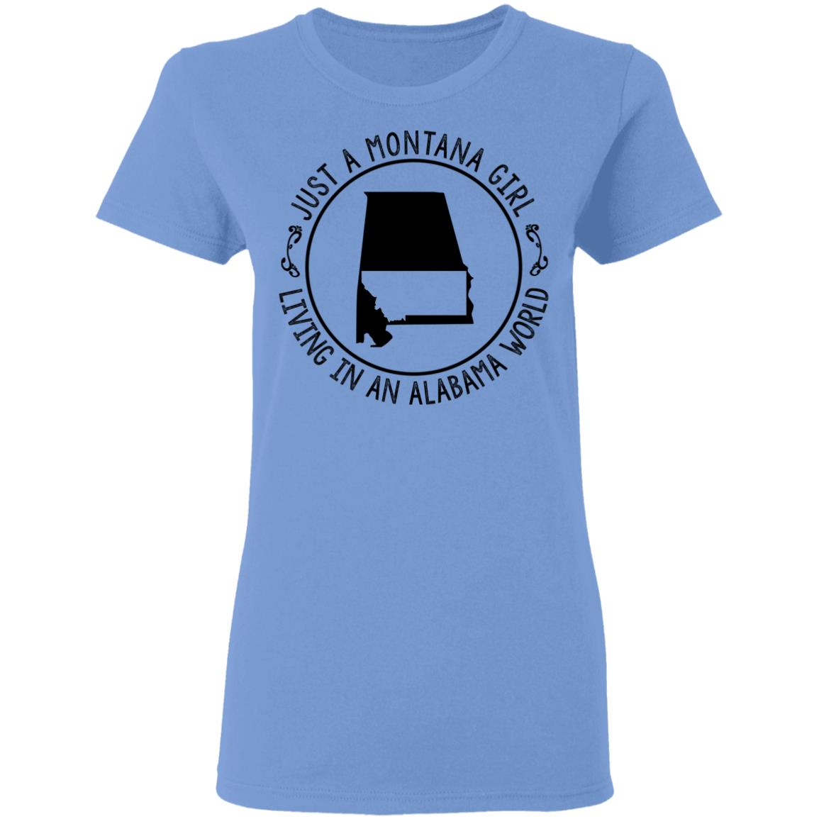 Montana Girl Living In Alabama World Hoodie - Hoodie Teezalo