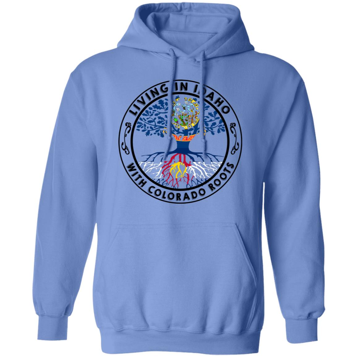 Living In Idaho With Colorado Roots Hoodie - Hoodie Teezalo