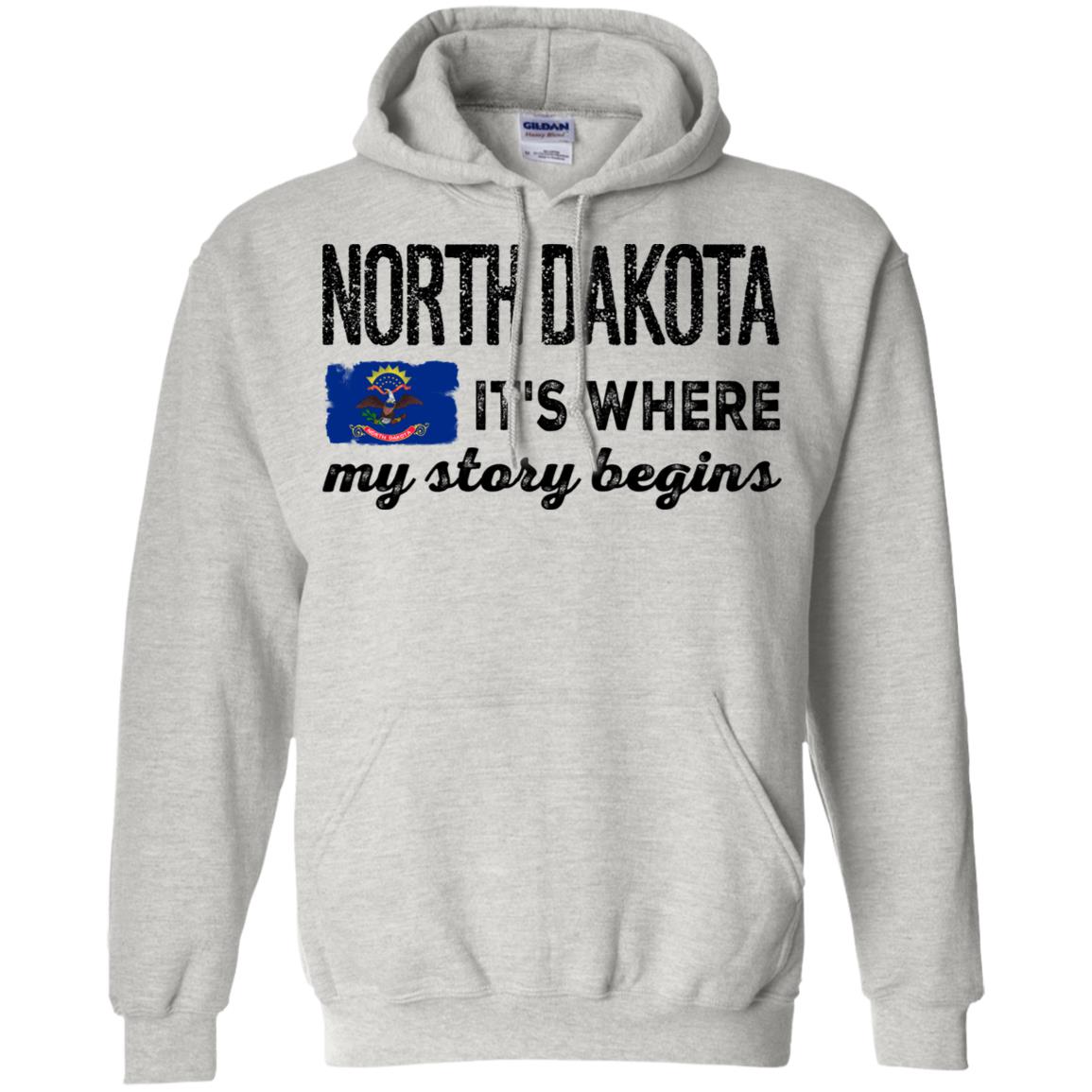 North Dakota Where My Story Begins Hoodie - Hoodie Teezalo