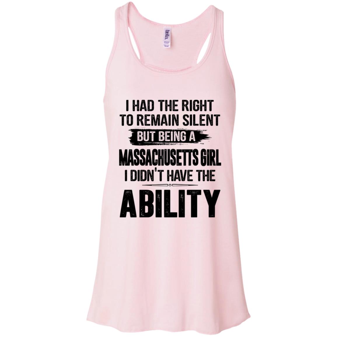 Remain Silent But Being Massachusetts Girl Didn't Have Ability T-Shirt - T-shirt Teezalo