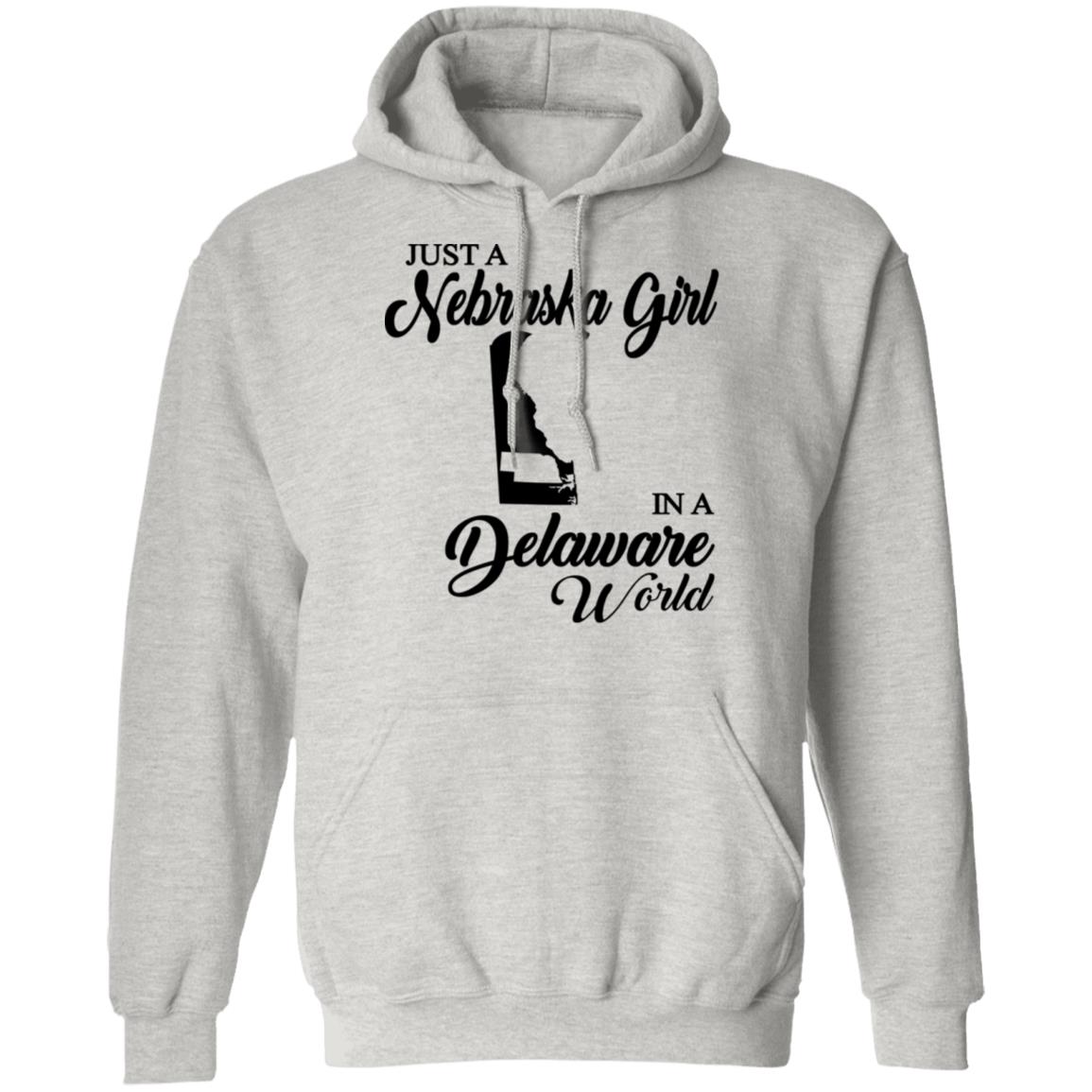 Just A Nebraska Girl In A Delaware World T-Shirt - T-shirt Teezalo