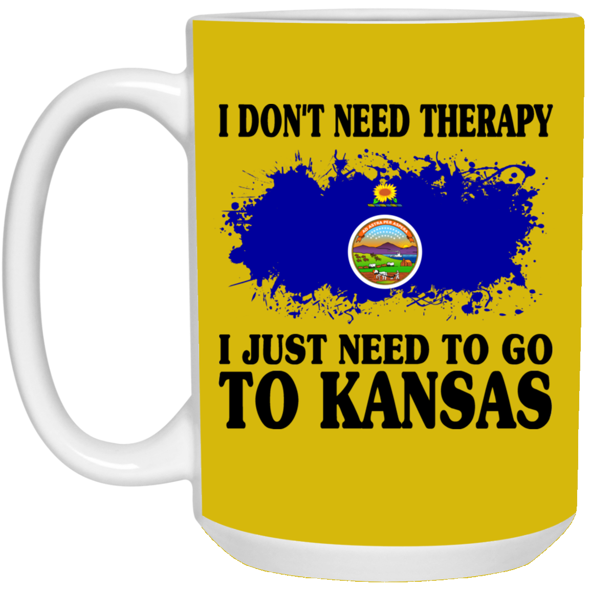 I Don't Need Therapy I Just Need To Go To Kansas Mug - Mug Teezalo