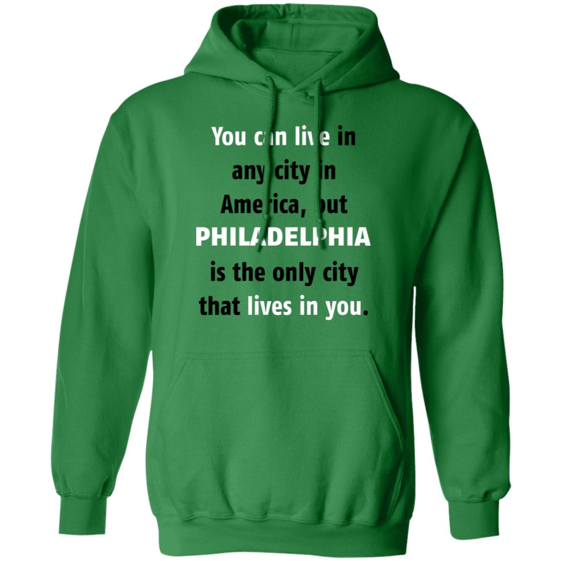 Philadelphia The Only City Lives In You T-Shirt - T-shirt Teezalo