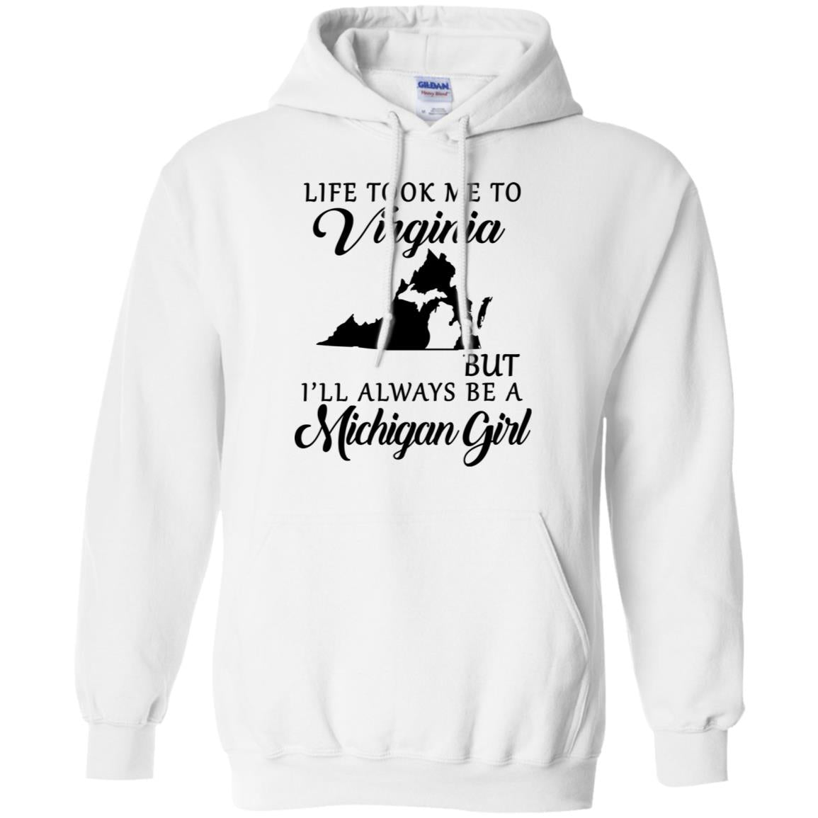 Life Took Me To Virginia But I'll Always Be A Michigan Girl T-Shirt - T-shirt Teezalo